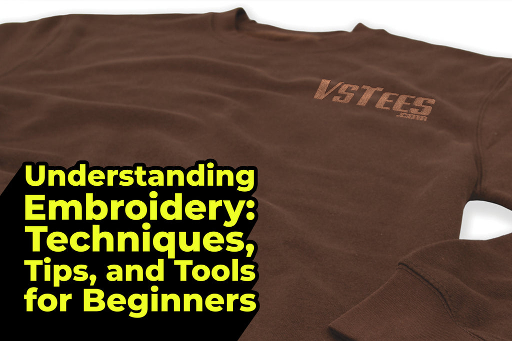 Understanding Embroidery: Techniques, Tips, and Tools for Beginners